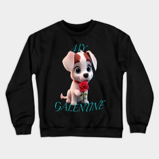 My galentine puppy with red roses Crewneck Sweatshirt